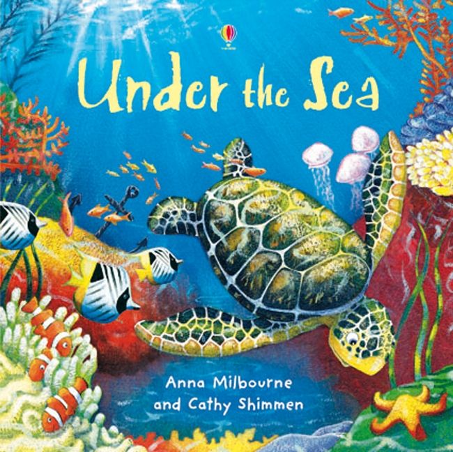Under the Sea by Anna Milbourne